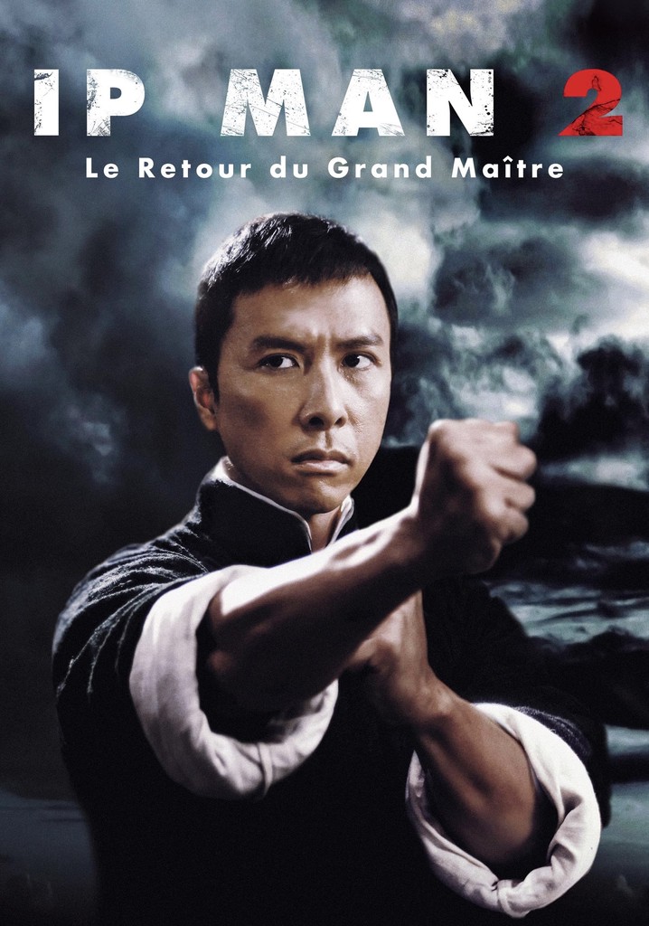 Où regarder Ip Man 2 en streaming complet et légal